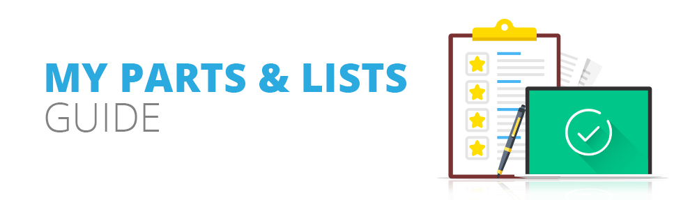 My Parts & Lists Guide Header Image